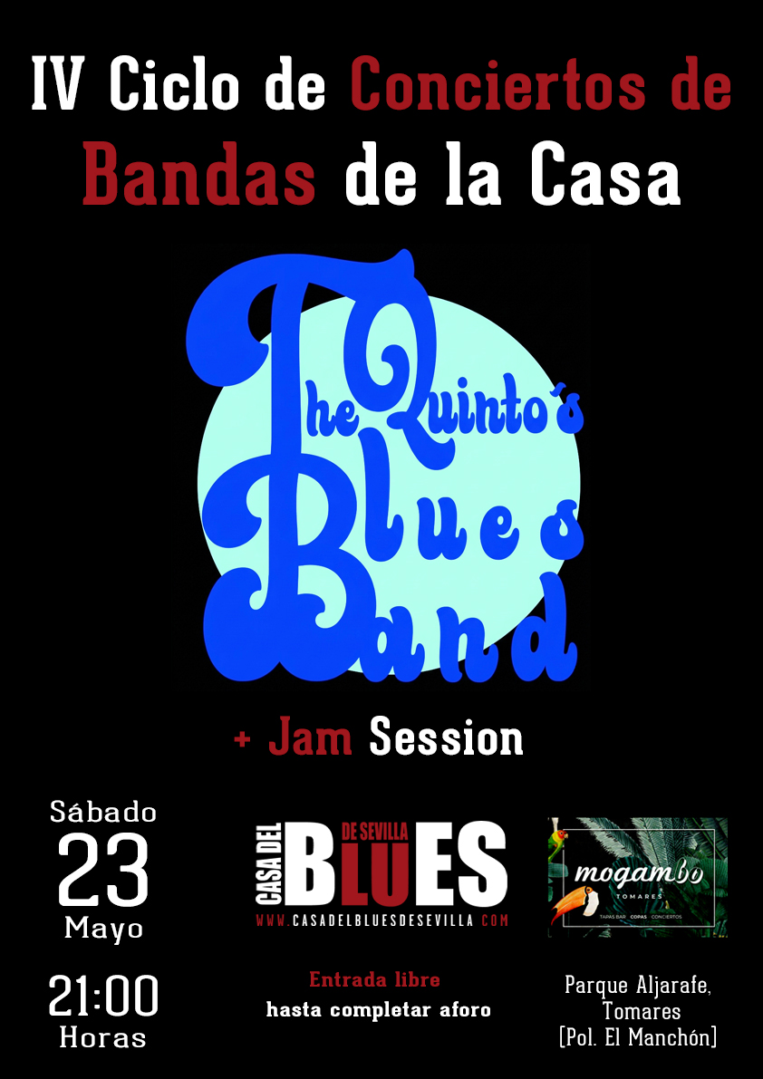 23 Mayo 2026 - IV Ciclo de Conciertos de Bandas de la Casa - The Quinto's Blues Band + Jam Session